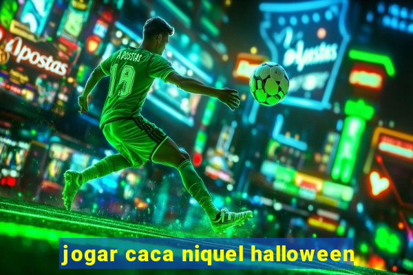 jogar caca niquel halloween