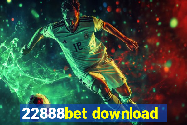 22888bet download