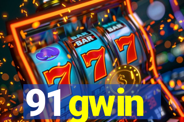 91 gwin