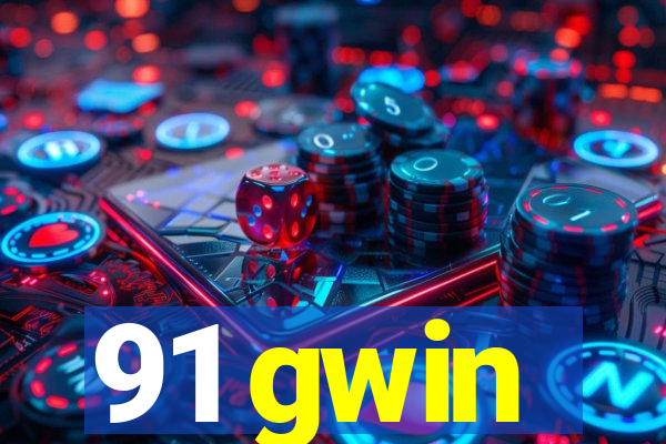 91 gwin