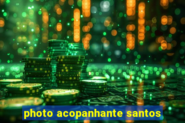 photo acopanhante santos