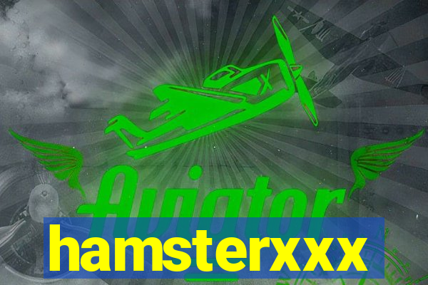 hamsterxxx