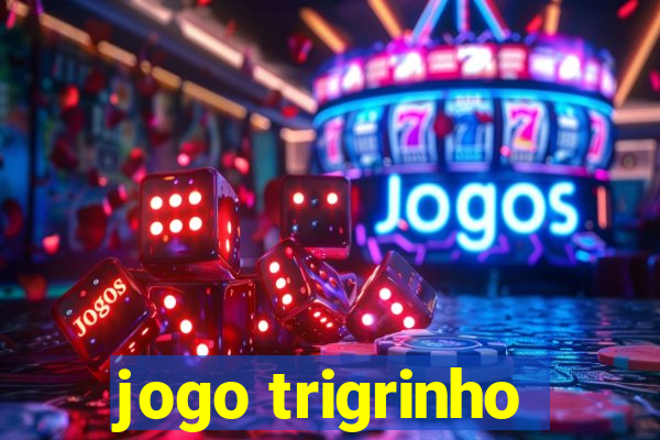 jogo trigrinho